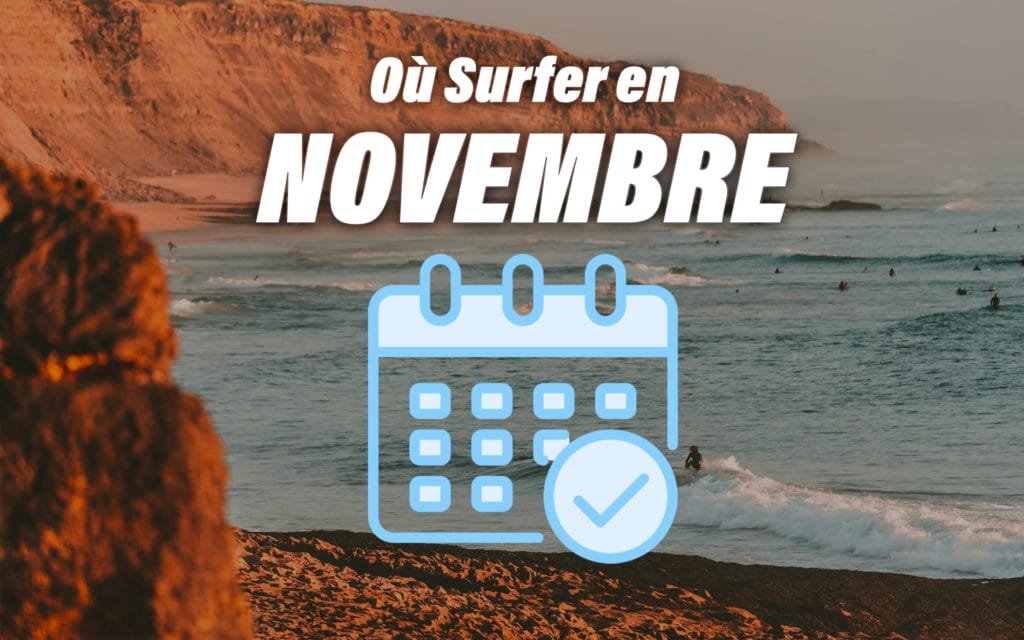 Où Surfer en JANVIER Calendrier Surf pour Novembre