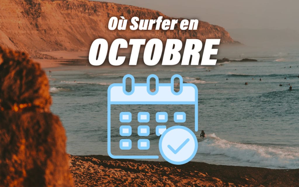 Où Surfer en JANVIER Calendrier Surf pour Octobre